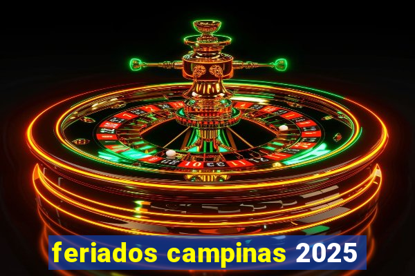 feriados campinas 2025